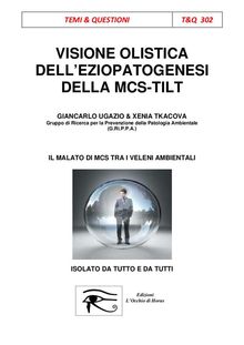 Visione Olistica dell'eziopatogenesi della MCS-TILT.  Giancarlo Ugazio