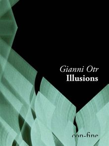 Illusions.  Gianni Otr