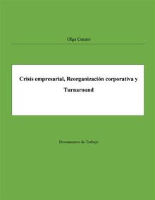 Crisis empresarial, Reorganizacin corporativa y Turnaround.  Olga Cucaro