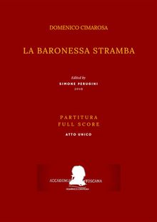 La baronessa stramba (Partitura - Full Score).  a cura di) Domenico Cimarosa (Simone Perugini