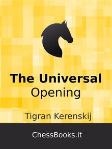 The Universal Opening.  Tigran Kerenskij