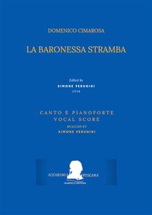 La baronessa stramba (Canto e pianoforte - Vocal Score).  a cura di) Domenico Cimarosa (Simone Perugini