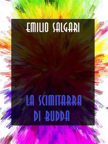 La scimitarra di Budda.  Emilio Salgari