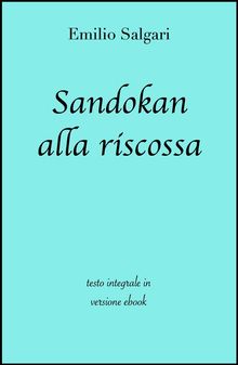 Sandokan alla riscossa di Emilio Salgari in ebook.  grandi Classici