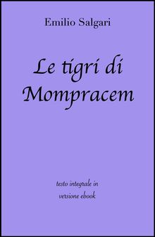 Le tigri di Mompracem di Emilio Salgari in ebook.  grandi Classici