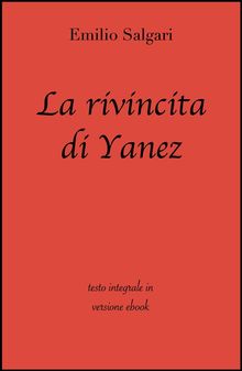 La rivincita di Yanez di Emilio Salgari in ebook.  grandi Classici