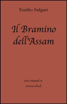 Il bramino dell'Assam di Emilio Salgari in ebook.  grandi Classici