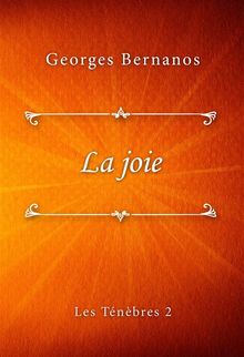 La joie.  Georges Bernanos