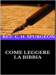 Come leggere la Bibbia.  Rev. C. H. Spurgeon