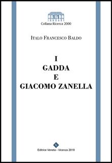 I Gadda e Giacomo Zanella.  Italo Francesco Baldo