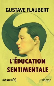 Lducation Sentimentale.   Gustave Flaubert