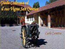 Giada Codecasa ed il suo Vigna San Quirico .  Carlo Zanetta