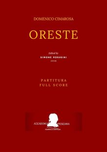 Cimarosa: Oreste (Partitura - Full Score).  a cura di) Domenico Cimarosa (Simone Perugini