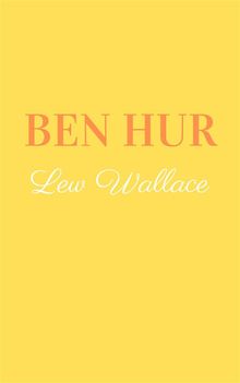 Ben Hur.  Lew Wallace