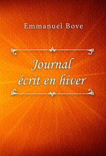 Journal crit en hiver.  Emmanuel Bove