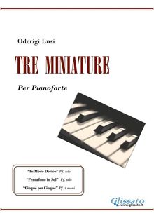 Tre Miniature.  Oderigi Lusi