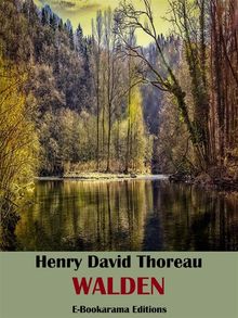 Walden.  Henry David Thoreau