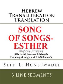 Song of Songs-Esther.  Seth L. Hunerwadel