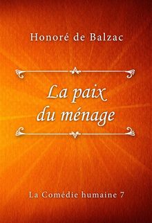 La paix du mnage.  Honor de Balzac