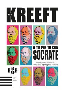 A tu per tu con Socrate.  Peter Kreeft