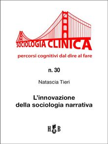 L'innovazione della sociologia narrativa.  Natascia Tieri