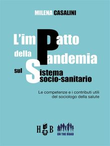 L'impatto della pandemia sul sistema socio-sanitario.  Milena Casalini