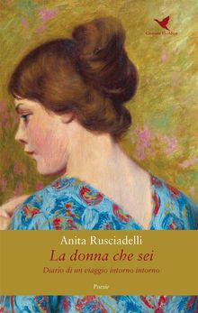 La donna che sei.  Anita Rusciadelli