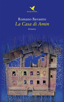 La Casa di Amin.  Romano Bavastro