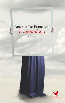 L'animologo.  Antonia De Francesco