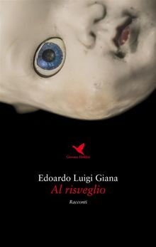 Al risveglio.  Edoardo Luigi Giana