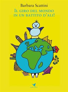 Il giro del mondo in un battito dali!.  Barbara Scattini