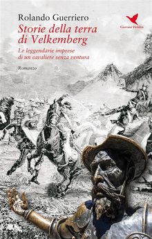 Storie della terra di Velkemberg.  Rolando Guerriero