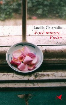 Voce minore. Pietre.  Lucilla Chiaradia