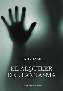 El alquiler del fantasma.   Henry James