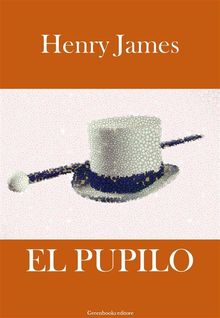 El pupilo.   Henry James