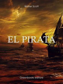 El pirata.   Walter Scott