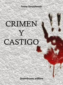 Crimen y castigo.  Fdor Dostoevskij