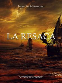 La resaca.   Robert Louis Stevenson