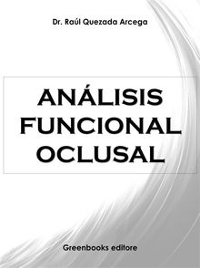 Anlisis Funcional Oclusal .  Dr. Ral Quezada Arcega