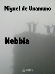 Nebbia.  Miguel de Unamuno