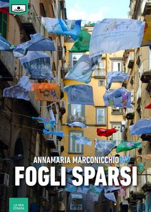 Fogli sparsi.  Annamaria Marconicchio