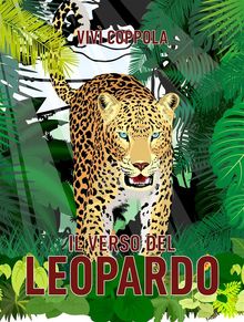 Il verso del leopardo.  Viv Coppola