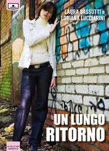 Un lungo ritorno.  Loriana Lucciarini