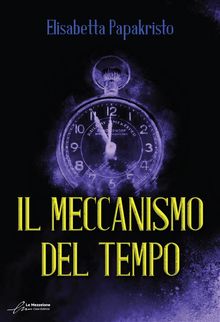 Il meccanismo del tempo.  Elisabetta Papakristo