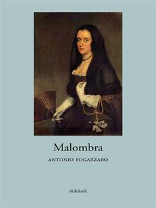 Malombra.  Antonio Fogazzaro