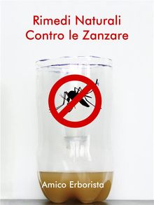 Rimedi naturali contro le zanzare.  Amico Erborista