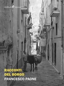 Racconti del Borgo.  Francesco Paone