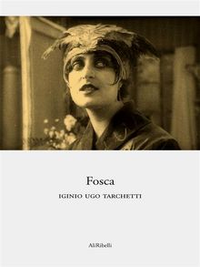 Fosca.  Iginio Ugo Tarchetti