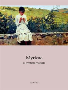 Myricae.  Giovanni Pascoli