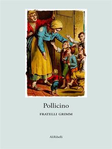 Pollicino.  Fratelli Grimm